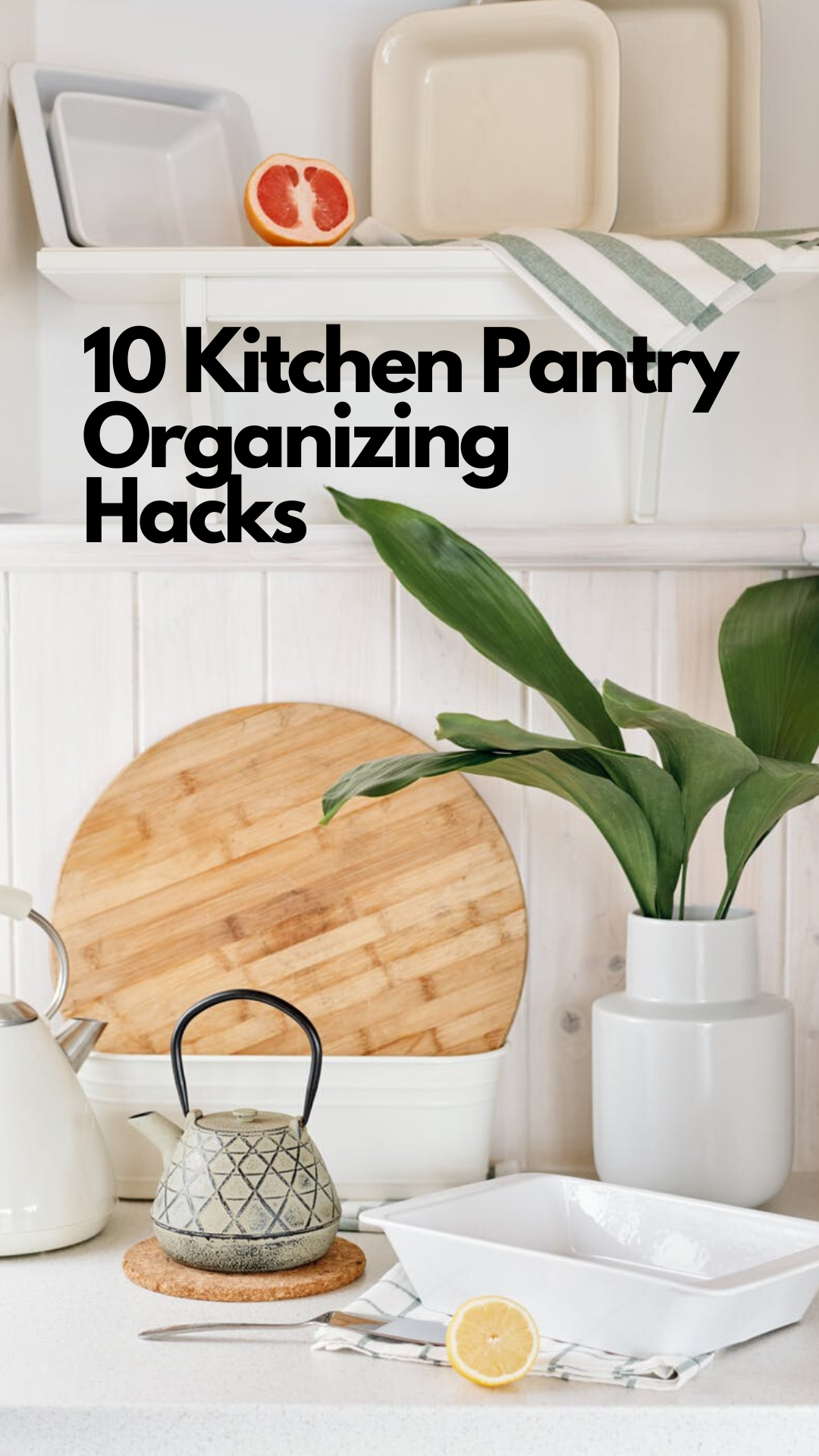 Kitchen Pantry Organization Hacks