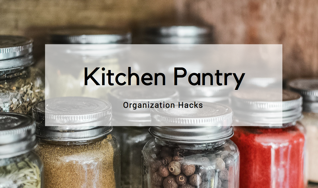 10 Kitchen Pantry Organization Hacks
