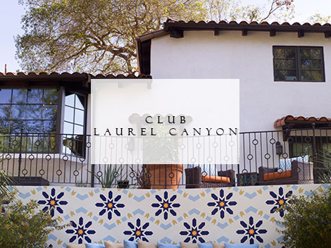 Club Laurel Canyon Lori Dennis Portfolio