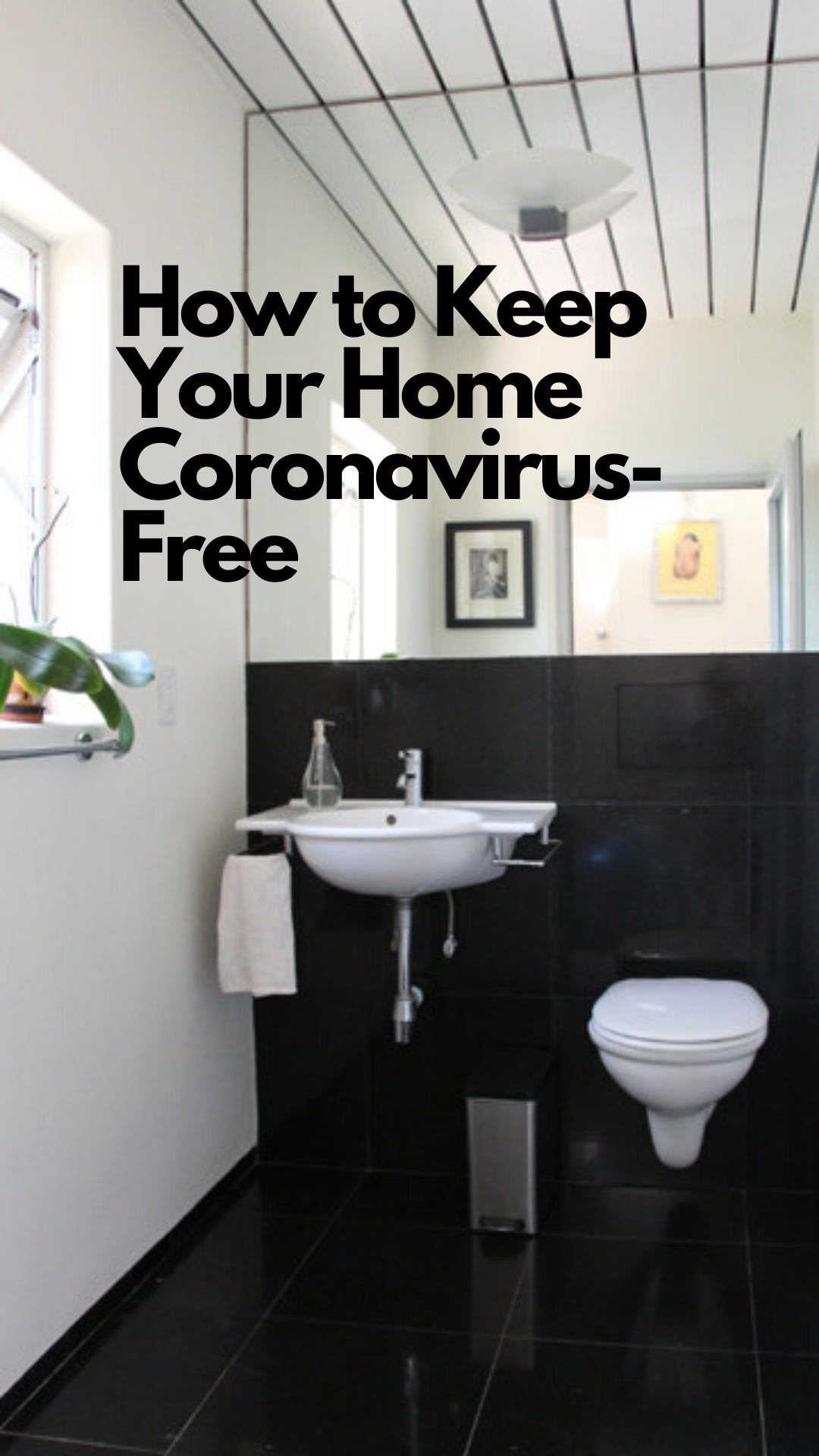 How to Keep Your Home Coronavirus-Free
