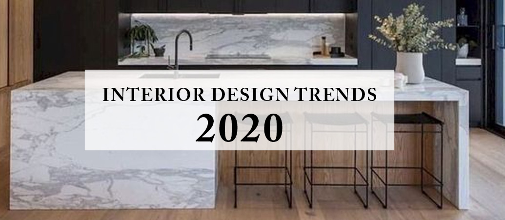 Interior Design Trends for 2020