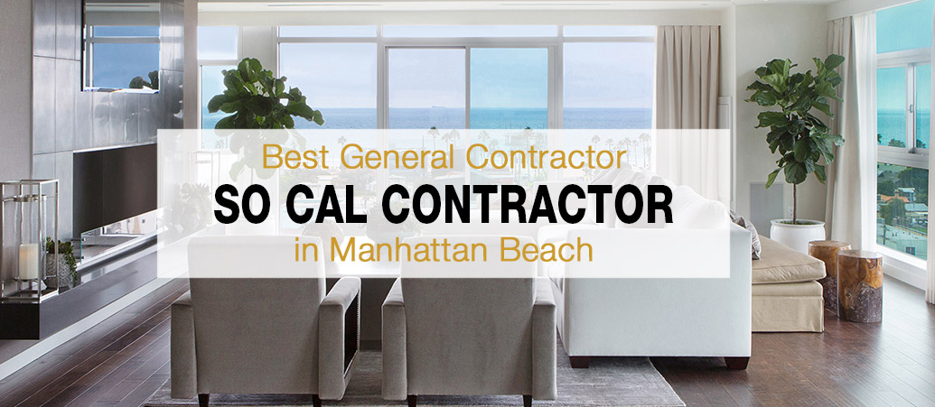 SoCal Contractor Named Best General Contractor in Manhattan Beach