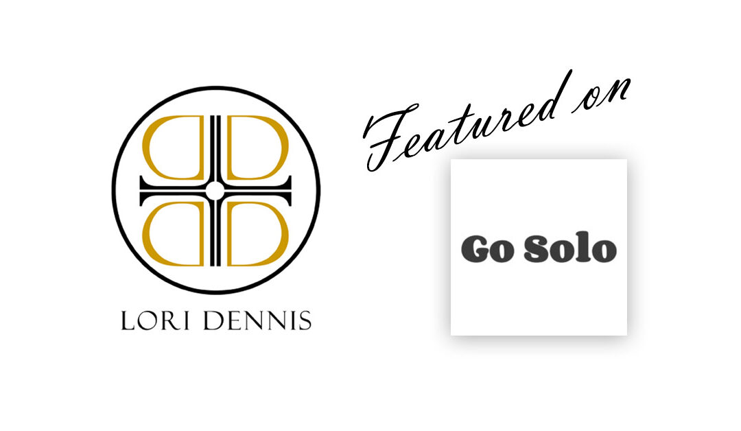 Lori Dennis Shares her Entreprenuial Story on Go Solo