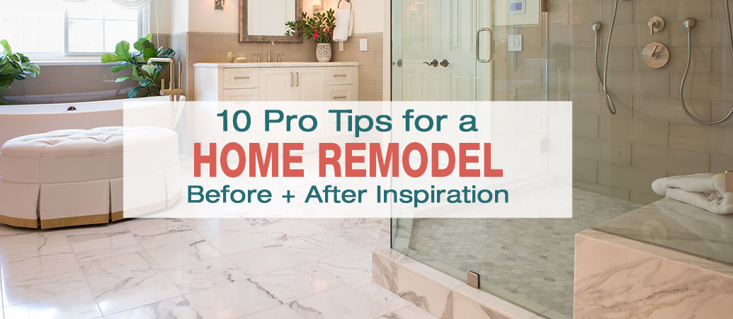 Tips and Inspiration for a Successful Remodel